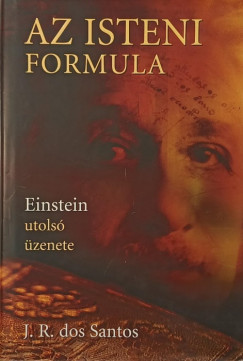 Jos� Rodrigues dos Santos - Az isteni formula