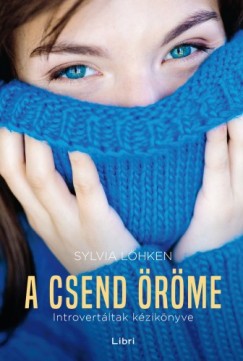 Sylvia Lkhen - A csend rme - Introvertltak kziknyve