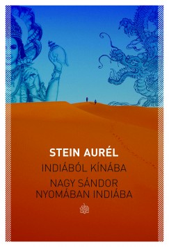 Stein Aurl - Felfldi Szabolcs  (Szerk.) - Indibl Knba