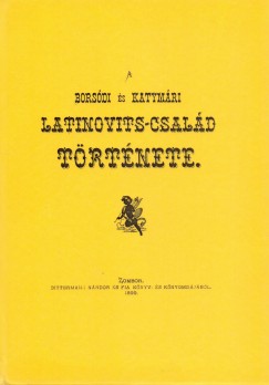 A borsdi s katymri Latinovits-csald trtnete
