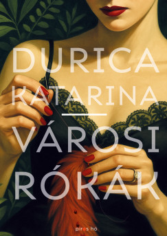 Durica Katarina - Városi rókák