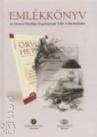 Fehr Jnos  (Szerk.) - Emlkknyv az Orvosi Hetilap alaptsnak 150. vforduljra