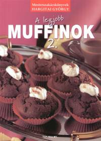Hargitai Gyrgy - A legjobb muffinok 2.