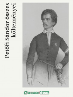 Petfi Sndor - Petfi Sndor sszes kltemnyei