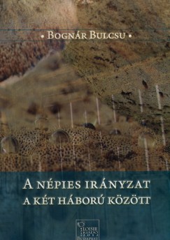 Bognr Bulcs - A npies irnyzat a kt hbor kztt