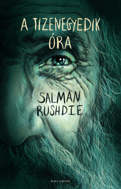 Salman Rushdie - A tizenegyedik óra