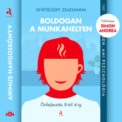 Szvetelszky Zsuzsanna - Boldogan a munkahelyen