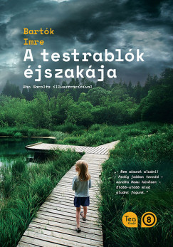 Bartk Imre - A testrablk jszakja