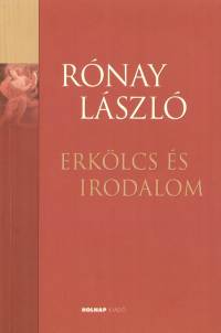 Rnay Lszl - Erklcs s irodalom