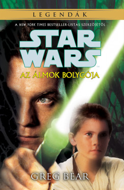 Greg Bear - Star Wars: Az lmok bolygja