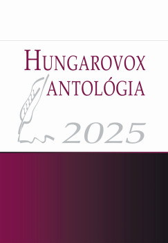 Csantav�ri J�lia  (Szerk.) - Hungarovox antol�gia 2025