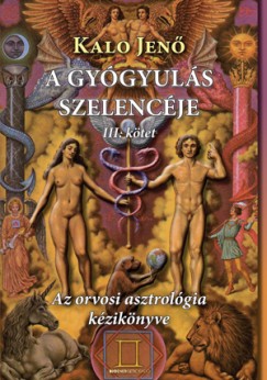 Kalo Jenő - A gyógyulás szelencéje 3.