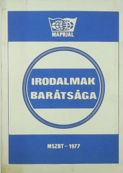 Fenyvesi Istvn  (Szerk.) - Irodalmak bartsga (dediklt)