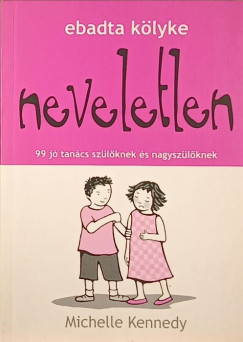 Michelle Kennedy - Ebadta kölyke neveletlen