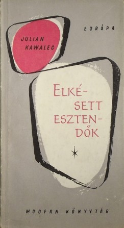 Julian Kawalec - Elkésett esztendők