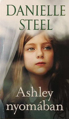 Danielle Steel - Ashley nyomban