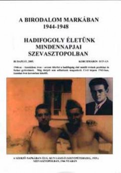 Korchmros Istvn - A birodalom markban 1944-1948