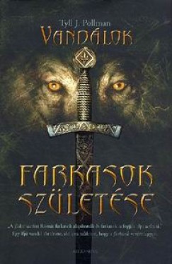 Tyll J. Pollman - Farkasok szletse