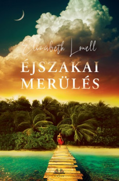 Elizabeth Lowell - jszakai merls