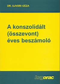 jvri Gza - A konszolidlt (sszevont) ves beszmol