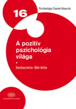 Olh Attila - A pozitv pszicholgia vilga