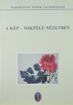 Blint Csand  (Szerk.) - A kp - Sokfle nzetben
