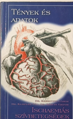 Brczi Viktor - Dr. Kempler Pl - Kerkovits Gbor - Ischaemis szvbetegsgek