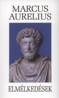 Marcus Aurelius - Elmlkedsek