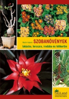 Martin Haberer - Szobanvnyek laksba, teraszra, irodba s tlikertbe