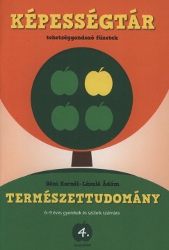 Szcs Imre Lrnt  (Szerk.) - Kpessgtr 4. - Termszettudomny