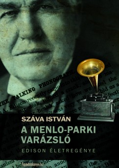 Szva Istvn - A Menlo-parki varzsl