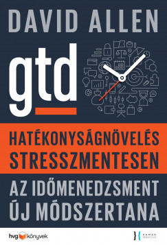 David Allen - Hatkonysgnvels stresszmentesen