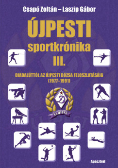 Csap Zoltn - Laszip Gbor - jpesti sportkrnika III.