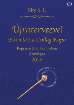 Sky S.T. - Újratervezve! Elromlott a Csillag Kapu