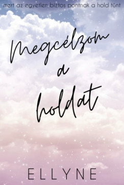 Ellyne - Megc�lzom a holdat
