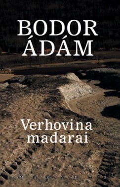 Bodor dm - Verhovina madarai