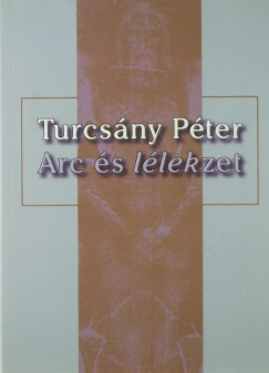 Turcsny Pter - Arc s llekzet