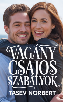 Tasev Norbert - Vag�ny csajos szab�lyok