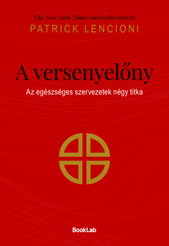 Patrick Lencioni - A versenyelőny