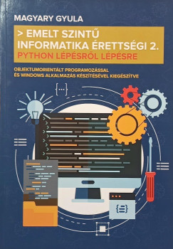Magyary Gyula - Emelt szint� informatika �retts�gi 2.