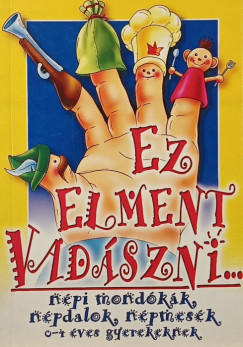 Ffai Attiln - Ez elment vadszni...