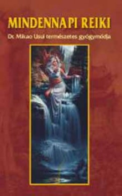 Dr. Kssa Lszl - Mindennapi reiki