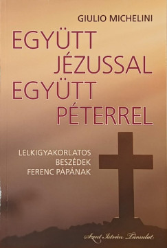 Giulio Michelini - Egytt Jzussal, egytt Pterrel