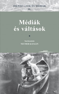 Neumer Katalin  (Szerk.) - Identitsok s mdik II.