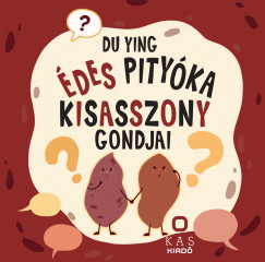 Du Ying - Édes Pityóka kisasszony gondjai
