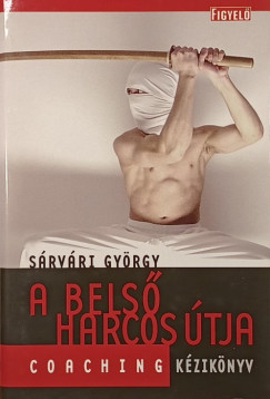 Srvri Gyrgy - A bels harcos tja