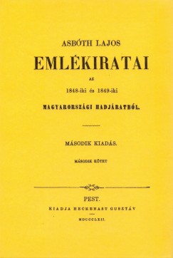 Asbth Lajos - Asbth Lajos emlkiratai 1848-iki s 1849-iki magyarorszgi hadjratbl II.