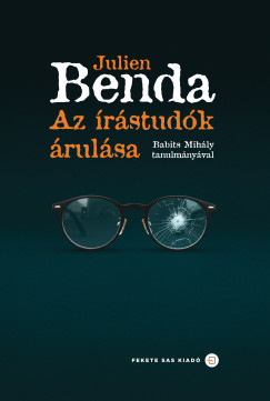 Julien Benda - Az �r�stud�k �rul�sa