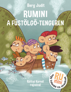 Berg Judit - Rumini a Füstölgő tengeren