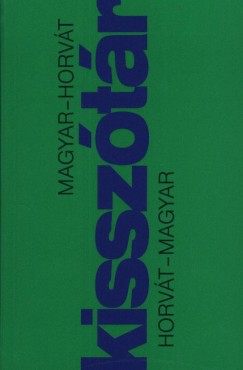 Hargitai Gyrgy  (sszell.) - Magyar-horvt, Horvt-magyar kissztr